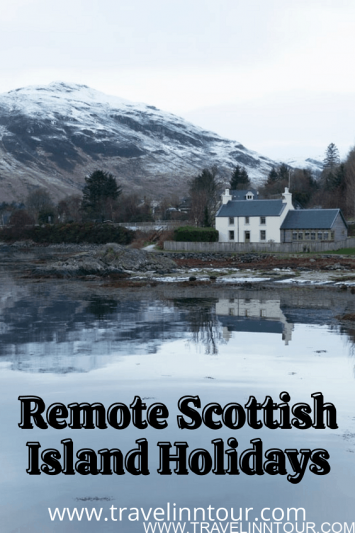 Remote Scottish Island Holidays